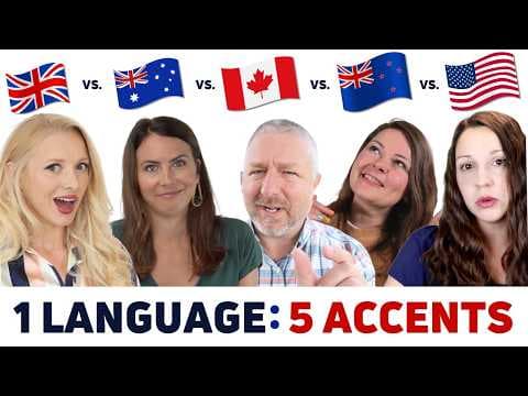 ONE language, FIVE accents - UK vs. USA vs. AUS vs. CAN vs. NZ English!