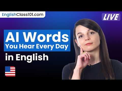 AI Words You Hear Every Day in English